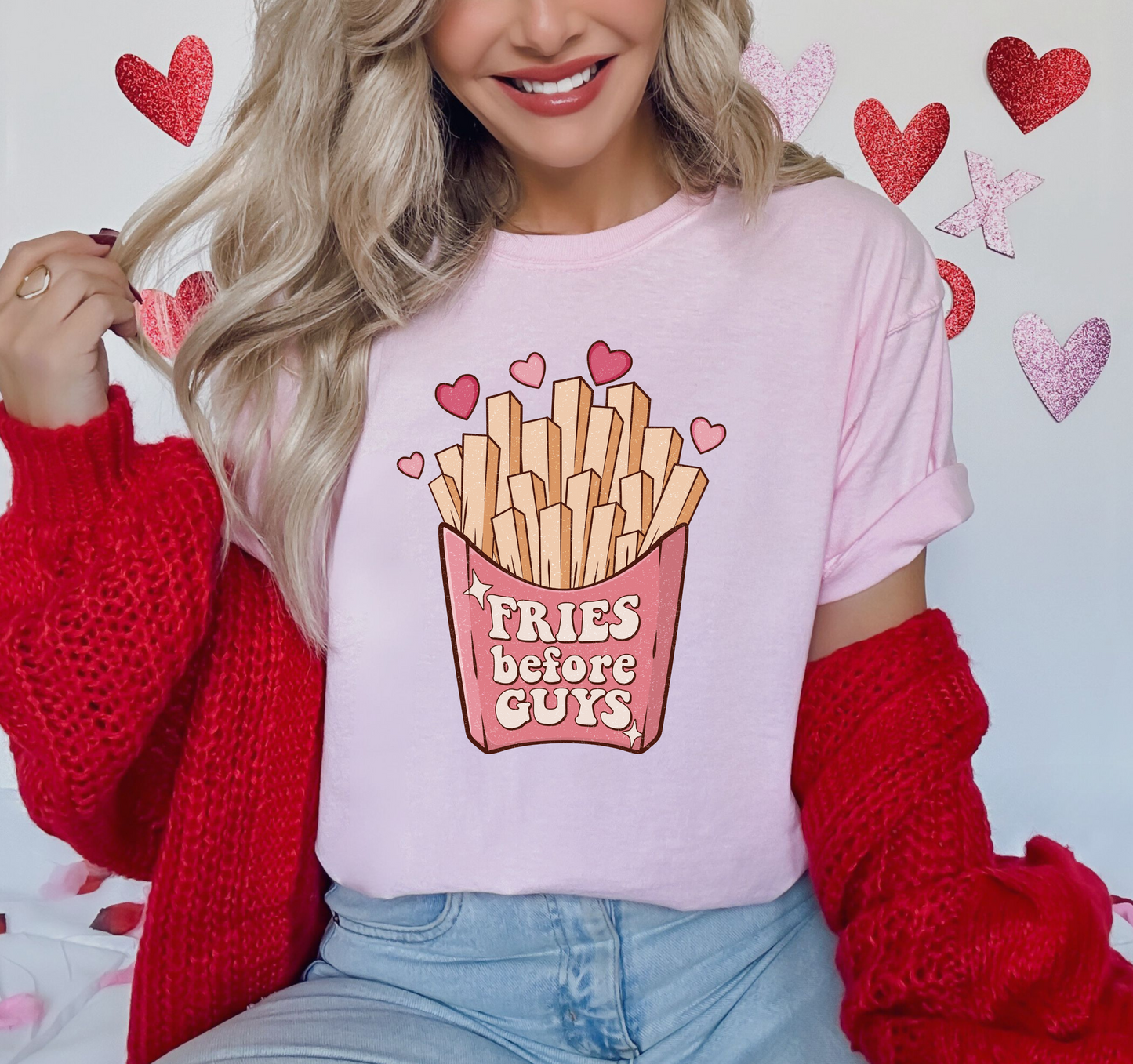 Fries Before Guys VDay Shirt